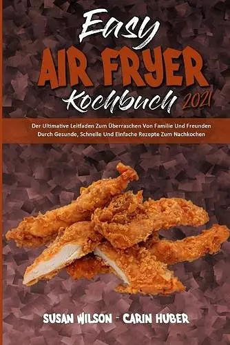 Easy Air Fryer Kochbuch 2021 cover