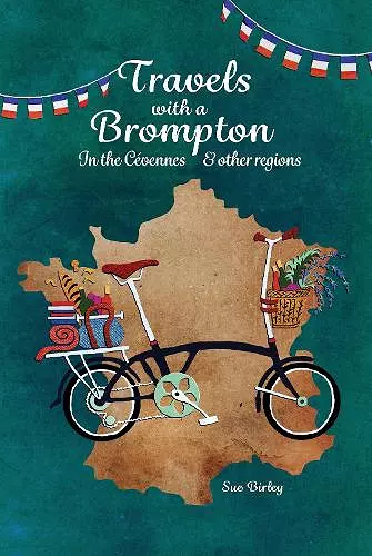 Travels with a Brompton in the Cévennes and other regions cover