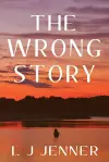 The Wrong Story cover