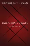 Dangerous Ways cover