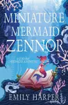 The Miniature Mermaid of Zennor cover