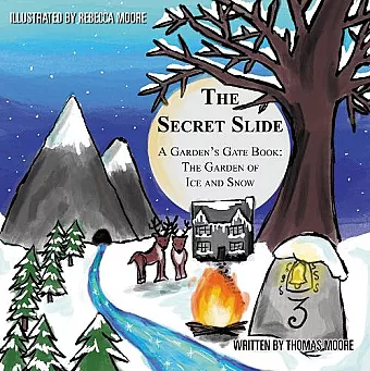 The Secret Slide: A Garden's Gate Book cover