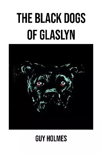 The Black Dogs of Glaslyn cover