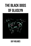 The Black Dogs of Glaslyn cover