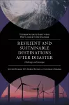 Resilient and Sustainable Destinations After Disaster cover