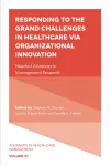 Responding to The Grand Challenges In Healthcare Via Organizational Innovation cover