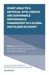 Smart Analytics, Artificial Intelligence and Sustainable Performance Management in a Global Digitalised Economy cover