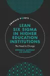 Lean Six Sigma in Higher Education Institutions cover