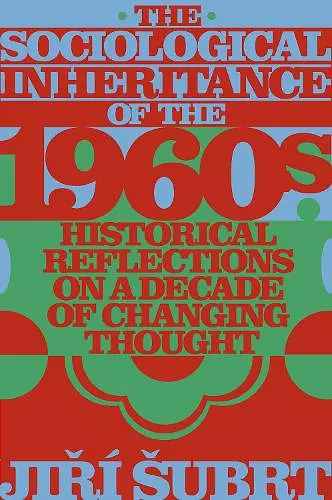 The Sociological Inheritance of the 1960s cover