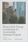 Renewable Energy Investments for Sustainable Business Projects cover