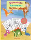 Dinosaurs' Adventures - Kids' Coloring Book cover