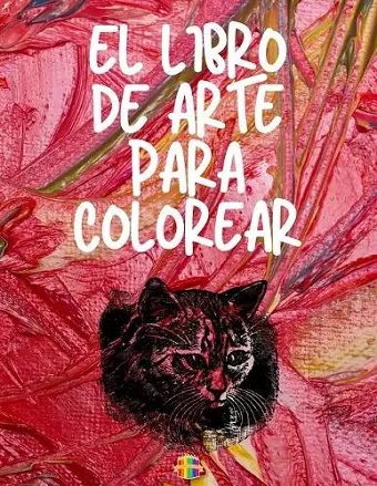 El Libro de Colorear de Arte cover