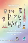 Supporting Children's Communication The Play Way cover