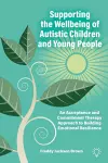 Supporting the Wellbeing of Autistic Children and Young People cover