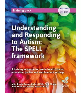 Understanding and Responding to Autism: The SPELL framework (3rd edition) cover