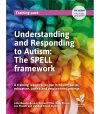 Understanding and Responding to Autism: The SPELL framework (3rd edition) cover