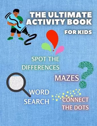 THE ULTIMATE ACTIVITY BOOK for KIDS ages 6-12 cover