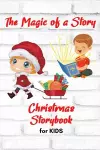 The Magic of a Story - Christmas STORYBOOK for KIDS cover