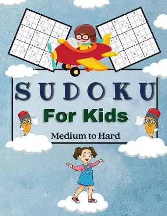 Sudoku For Kids Medium to Hard cover