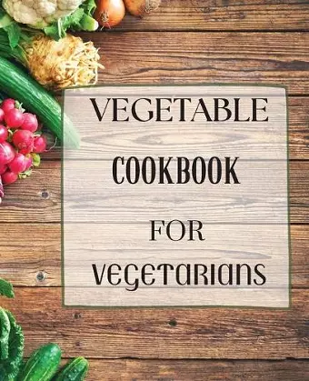 Vegetable Cookbook for Vegetarians cover