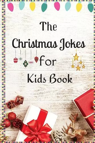 The Christmas Jokes for Kids Book cover