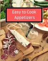 Easy to Cook Appetizers cover