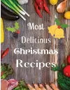 Most Delicious Christmas Recipes cover