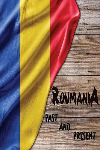 Romania Past and Present cover