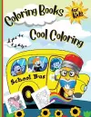 Coloring Books For Kids Cool Coloring Girls & Boys cover