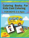 Coloring Books For Kids Cool Coloring-For Boys cover