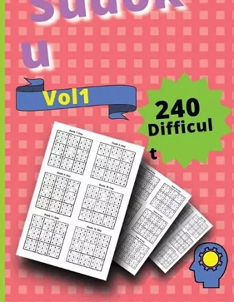 240 Difficult Sudoku Puzzles VOLUME 1 cover