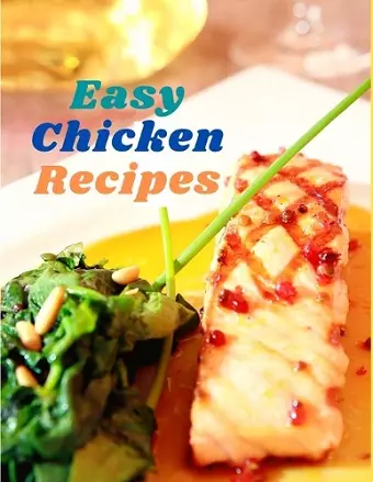 Easy Chicken Recipes cover