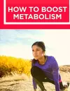 How to Boost Your Metabolism cover