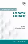 A Modern Guide to Economic Sociology cover