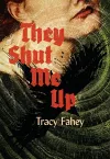 They Shut Me Up cover