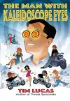 The Man With Kaleidoscope Eyes [Trade Paperback] cover