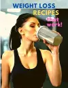 Weight Loss Recipes That Work cover