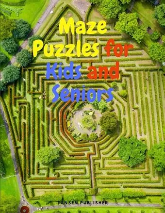 Maze Puzzles for Kids and Seniors cover