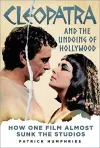 Cleopatra and the Undoing of Hollywood cover
