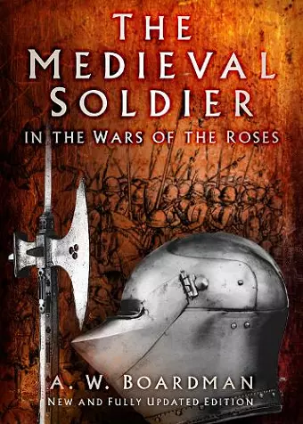 The Medieval Soldier in the Wars of the Roses cover