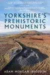 Yorkshire's Prehistoric Monuments cover