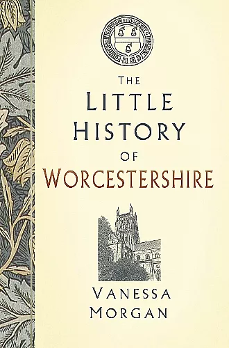 The Little History of Worcestershire cover