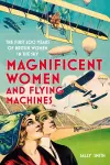 Magnificent Women and Flying Machines cover