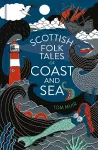 Scottish Folk Tales of Coast and Sea cover