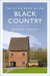 The Little Book of the Black Country cover