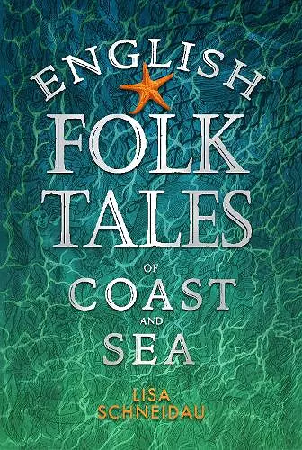 English Folk Tales of Coast and Sea cover