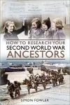 How to Research your Second World War Ancestors cover