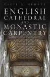 English Cathedral and Monastic Carpentry cover