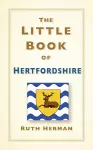 The Little Book of Hertfordshire cover