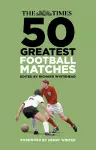 The Times 50 Greatest Football Matches cover